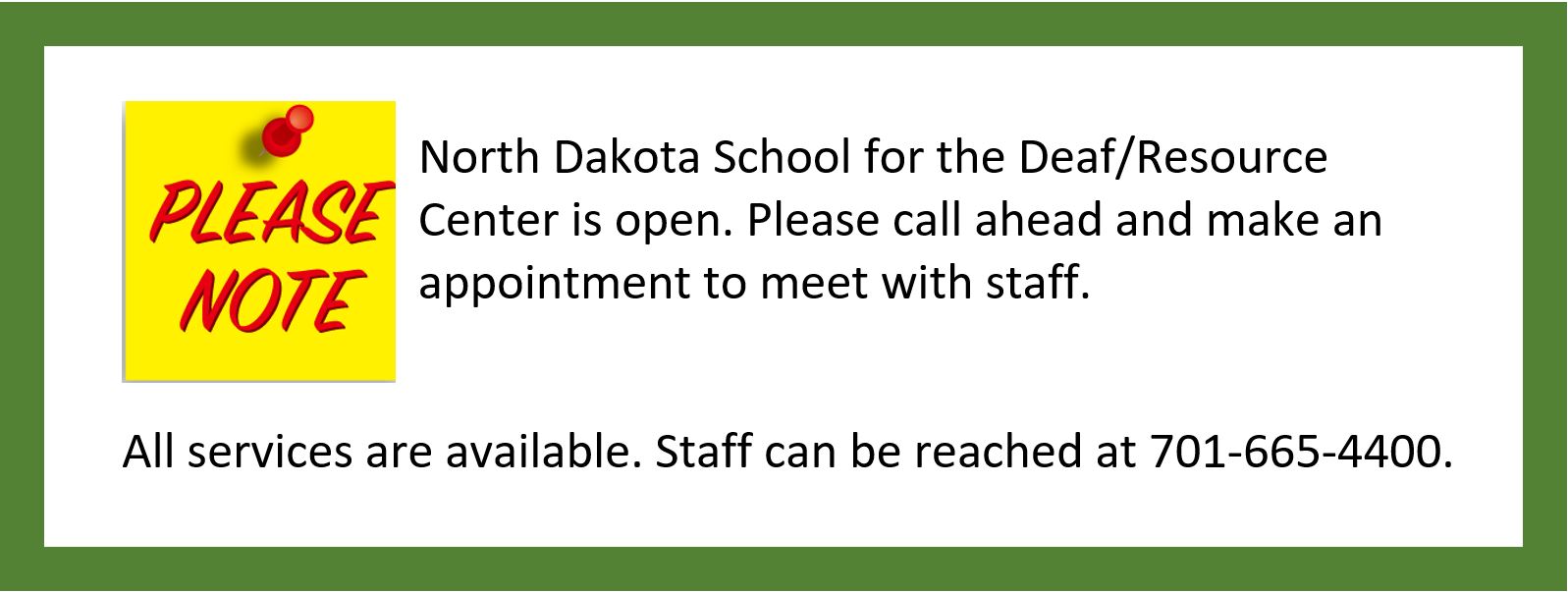 Announcement that NDSD is open for services